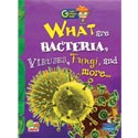 What Are Bacteria,Viruses,Fungi,& More..