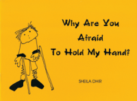 Why Are You Afraid To Hold My Hand