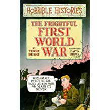 The Frightful First World War (Horrible Histories)