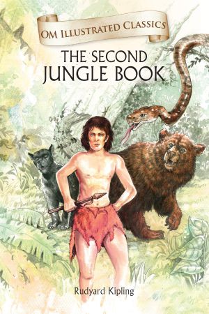 Om Illustrated Classics- The Second Jungle Book