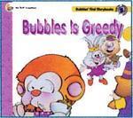 #5 Bubbles Is Greedy