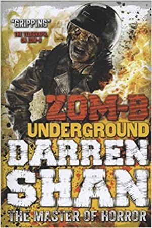 Darren Shan The Master Of Horror- Zom B Underground