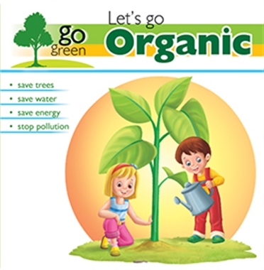 Go Green- Organic