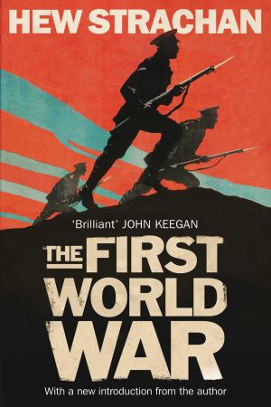 The First World War With A New Introduction