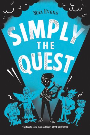 Who Let The Gods Out- Simply The Quest (Book 2)