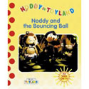 Noddy And The Bouncing Ball