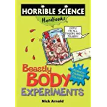 Beastly Body Experiments (Horrible Science)