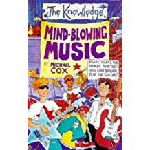 Mind-Blowing Music (The Knowledge)