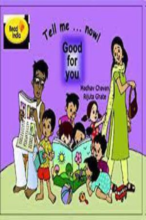 Pratham books English- Tell me now! Good For You 