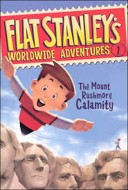 Flat Stanleys Worldwide Adventures #1: The Mount Rushmore Calamity