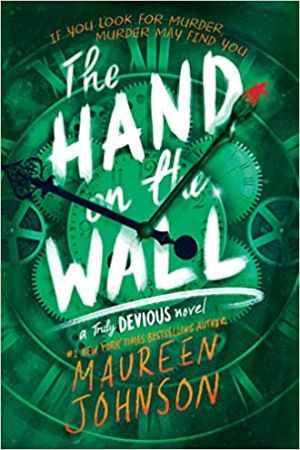 The Hand on the Wall by Maureen Johnson The Hand on the Wall by Maureen Johnson