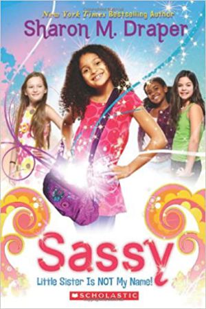 Sassy- Little Sister Is Not My Name!
