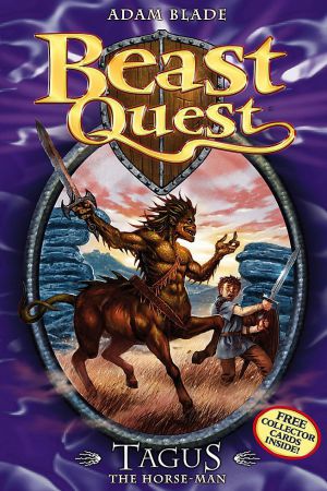 Beast Quest 4- Tagus The Horse Man